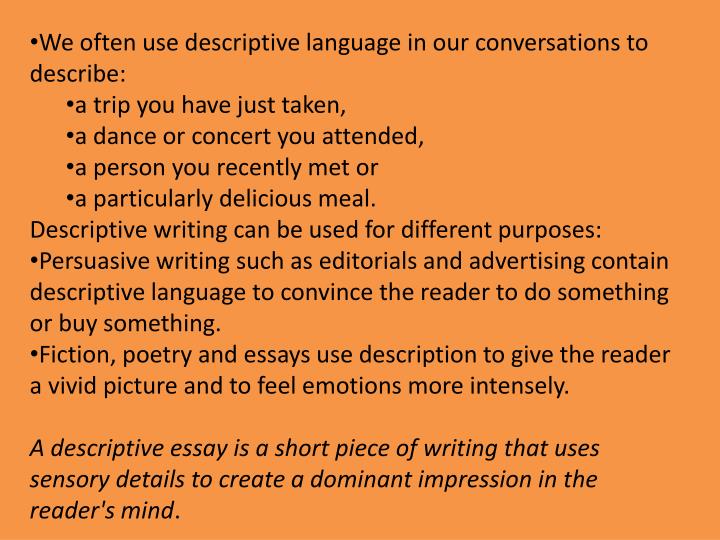 Ppt The Following Sentence Pays No Attention To Description There We Often Use Descriptive Language In Our Conversations To Describe Examples Of Thesis Essays also Help Writing Book Reports What Is An Essay Thesis