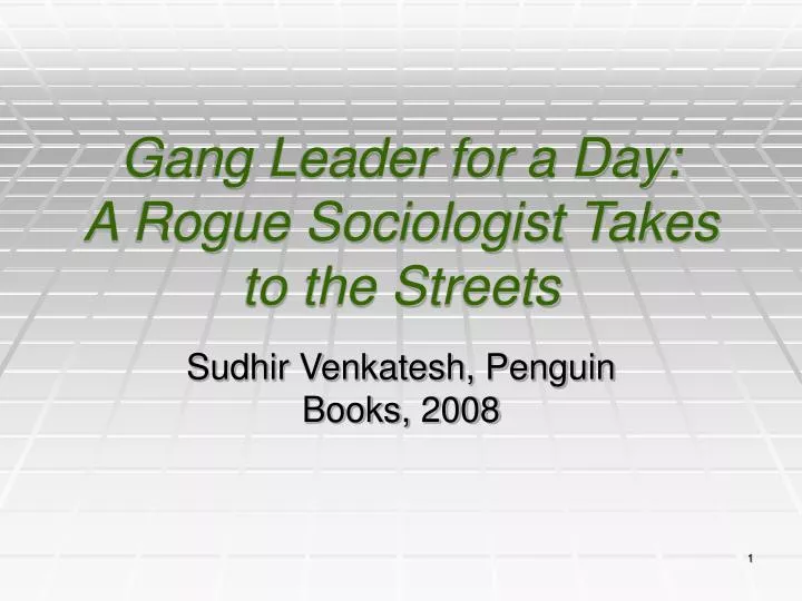 gang leader for a day Sudhir venkatesh born: sudhir alladi venkatesh 1966 (age 51–52) chennai, india: alma mater: university of california, san diego gang leader for a day. gang leader for a day Sudhir venkatesh born: sudhir alladi venkatesh 1966 (age 51–52) chennai, india: alma mater: university of california, san diego gang leader for a day.