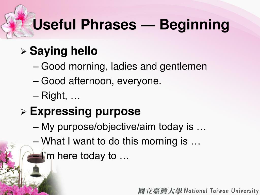 what is a good beginning presentation phrase