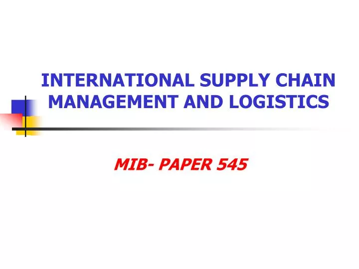 international supply chain management and logistics n.