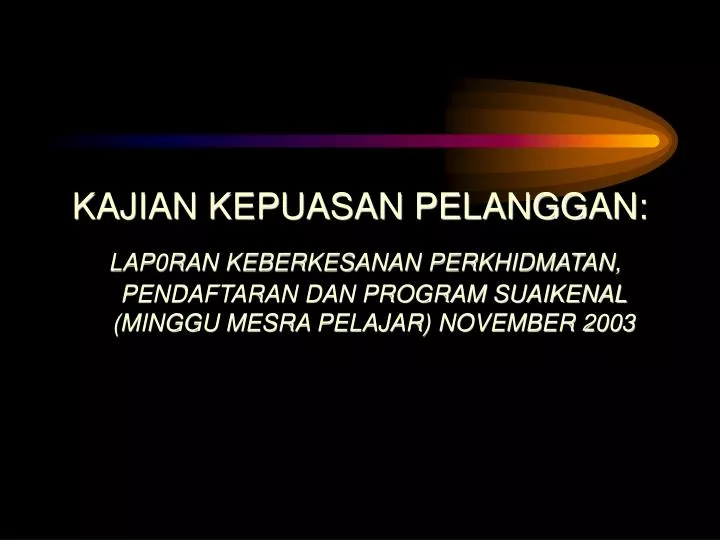 PPT  KAJIAN KEPUASAN PELANGGAN PowerPoint Presentation, free download