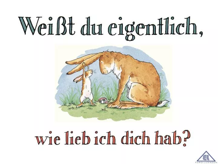 PPT Weißt du eigentlich, wie lieb ich dich hab? Allein in Deutschland