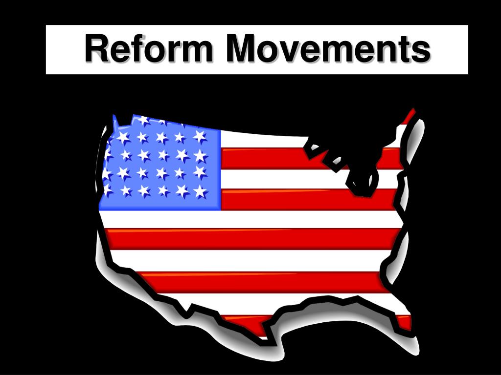 PPT Reform Movements PowerPoint Presentation, free download ID6090505