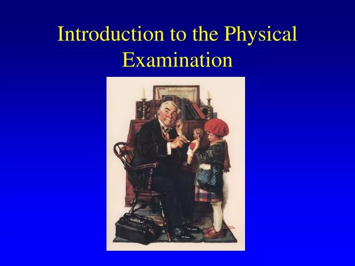 introduction to the physical examination n.