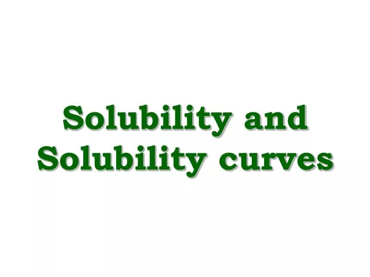 solubility and solubility curves n.