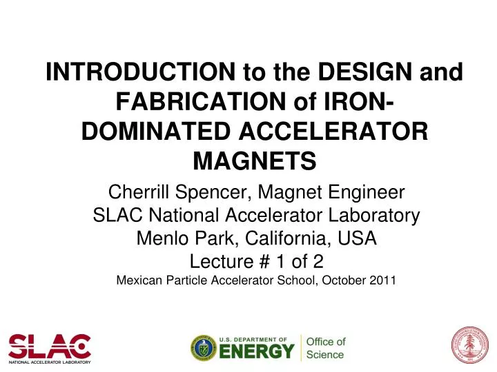 introduction to the design and fabrication of iron dominated accelerator magnets n.