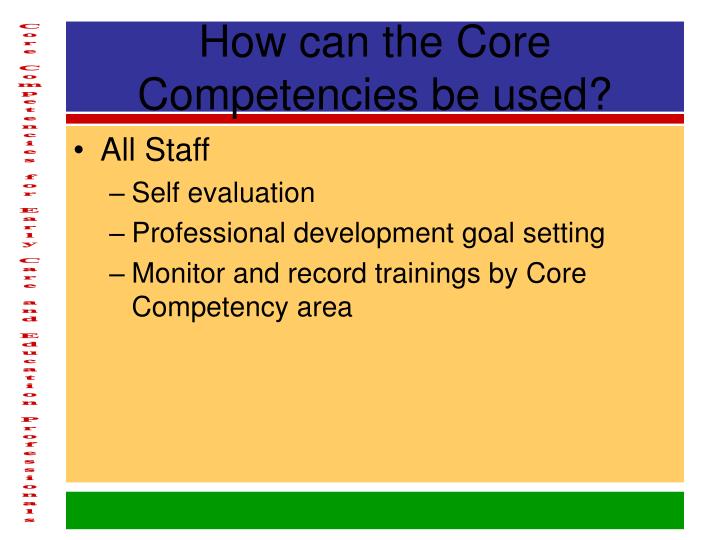 PPT - Core Competencies for Early Care and Education Professionals ...