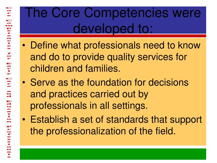 PPT - Core Competencies for Early Care and Education Professionals ...
