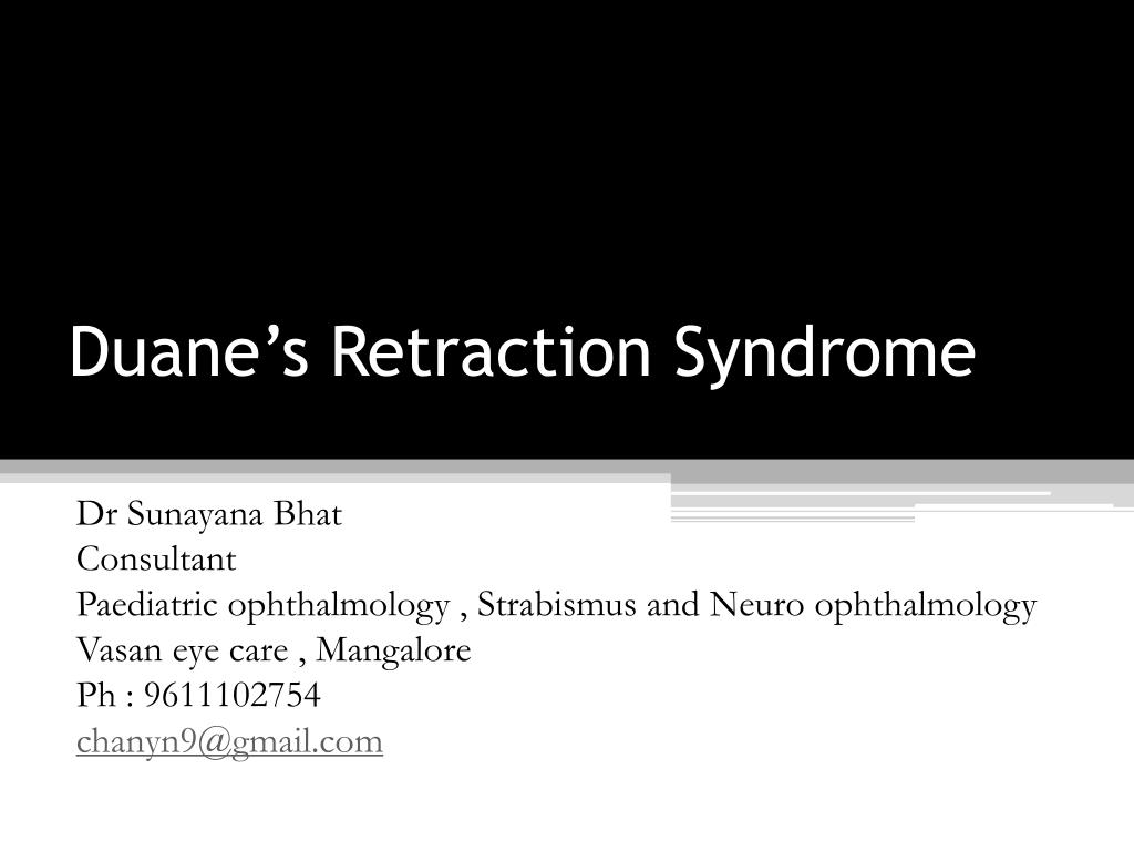 PPT Duane’s Retraction Syndrome PowerPoint Presentation, free