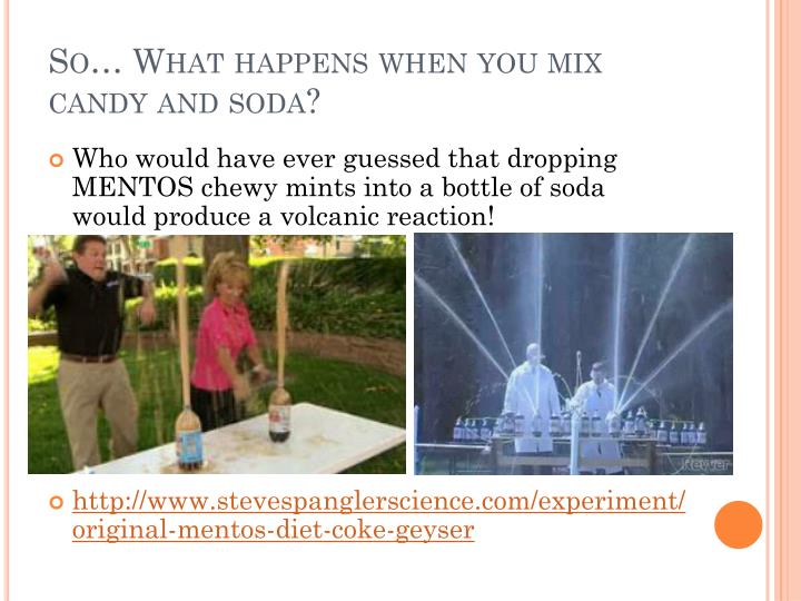 what happens when you drink diet coke and mentos