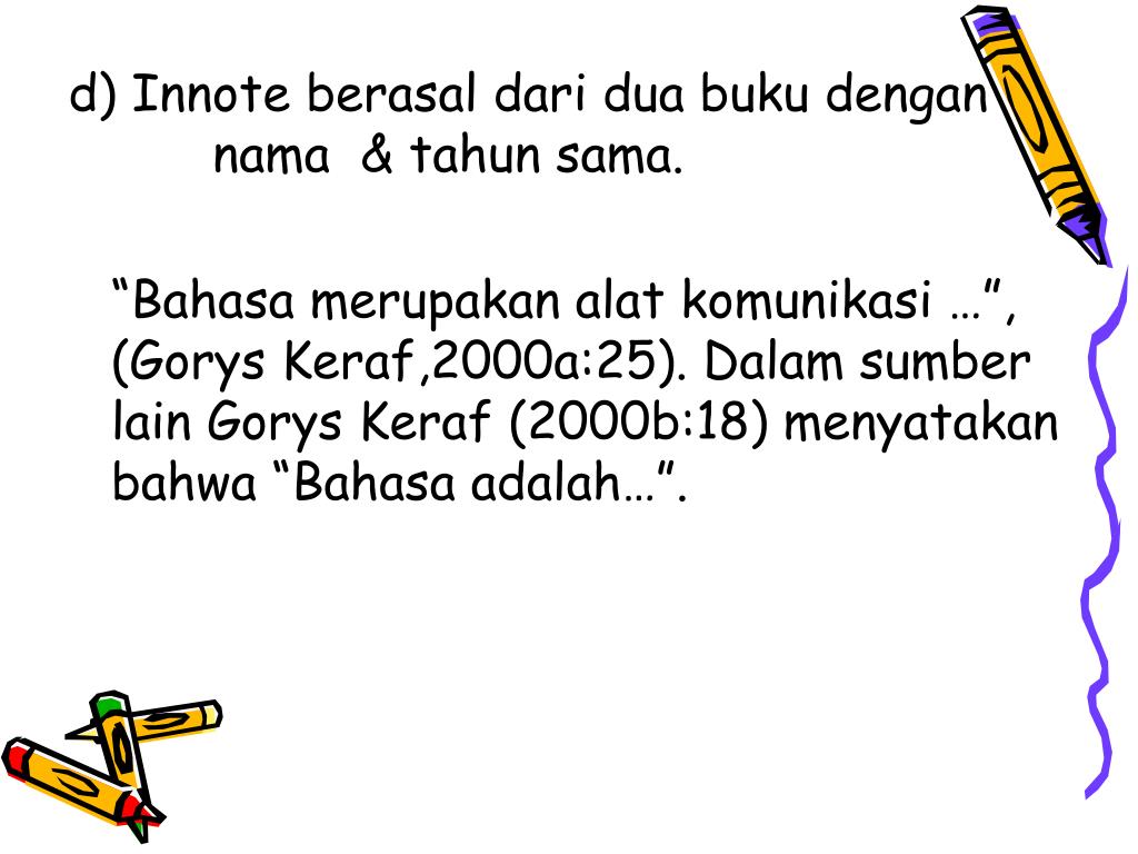 Penulisan Innote PPT - BAHASA MAIN BODY KARANGAN ILMIAH Pada bagian ini karangan ilmiah ...