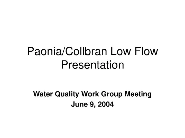 PPT Paonia/Collbran Low Flow Presentation PowerPoint Presentation, free download ID6095436