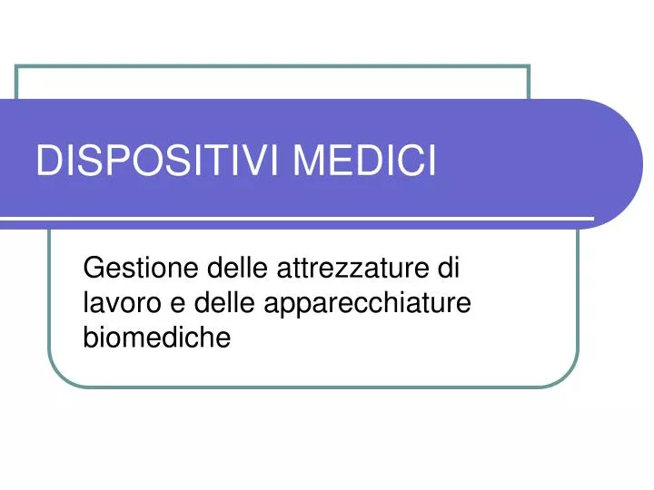 PPT - DISPOSITIVI MEDICI PowerPoint Presentation, free download - ID ...