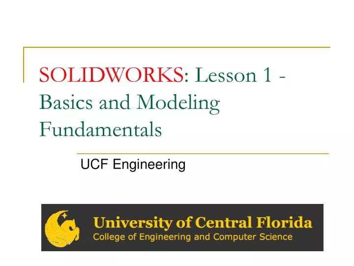 PPT - SOLIDWORKS : Lesson 1 - Basics and Modeling Fundamentals ...