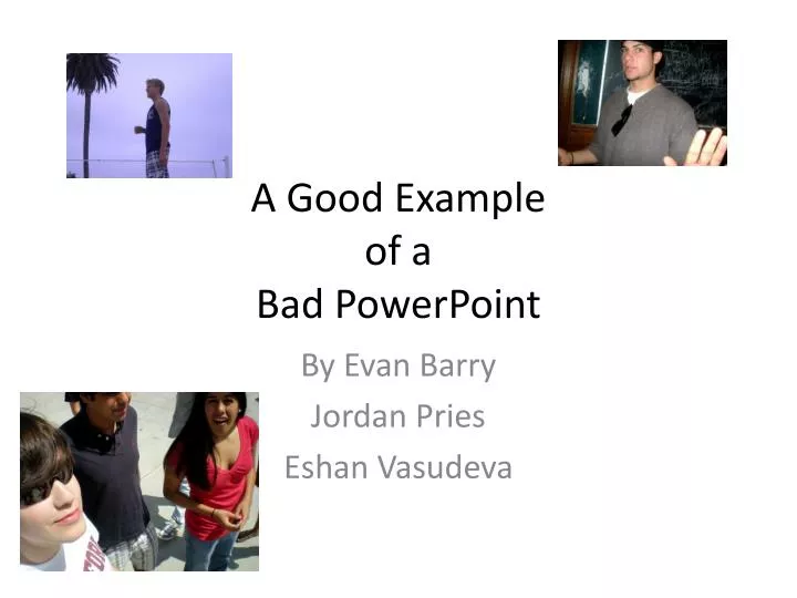 PPT - A Good Example of a Bad PowerPoint PowerPoint Presentation, free  download - ID:6096643