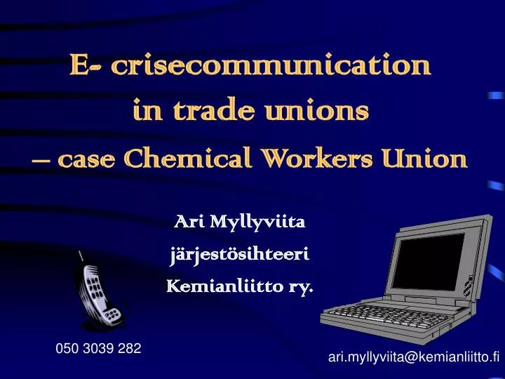 e crisecommunication in trade unions case chemical workers union n.