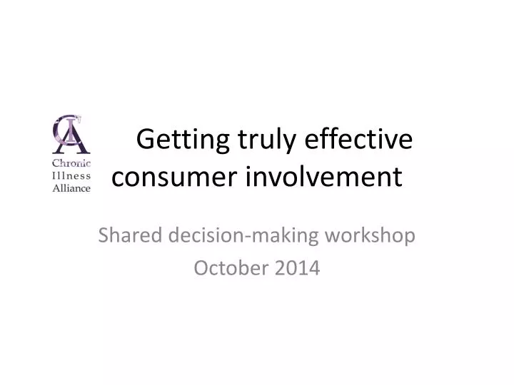 getting truly effective consumer involvement n.