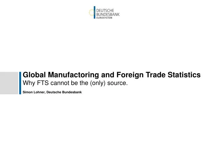 global manufactoring and foreign trade statistics n.