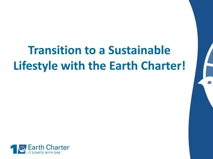 transition to a sustainable lifestyle with the earth charter n.