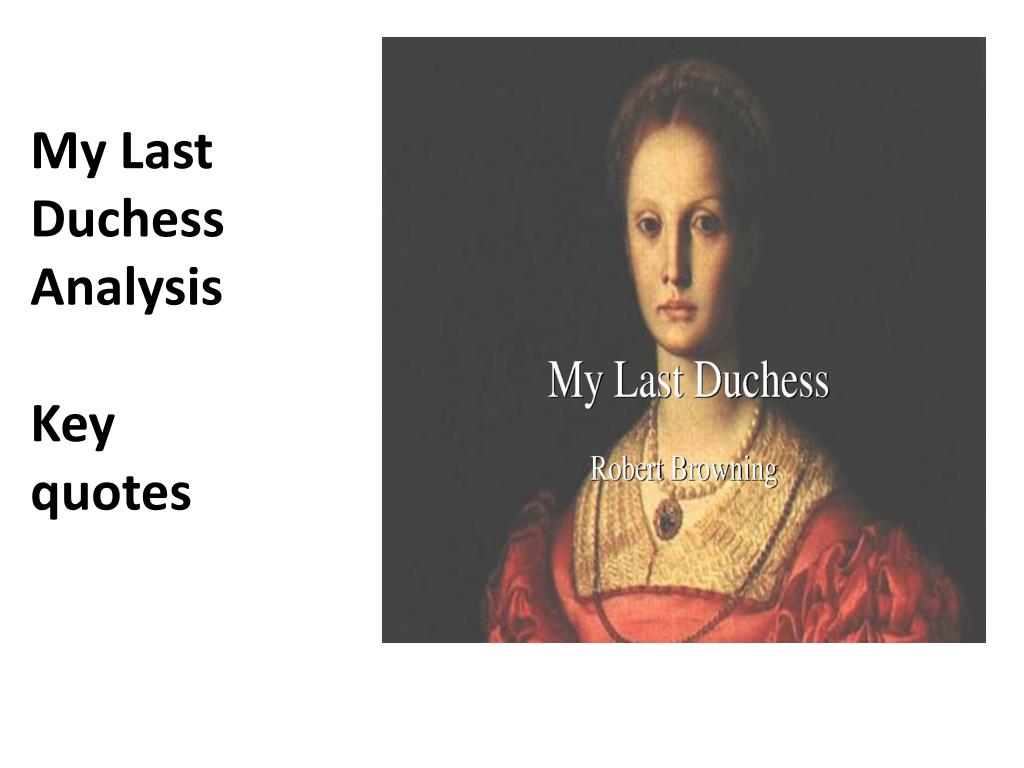 duchess last key quotes analysis ppt powerpoint presentation