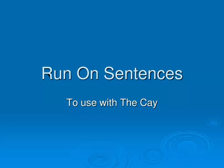 run on sentences n.