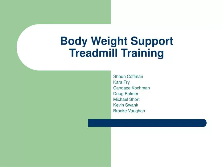 PPT Body Weight Support Treadmill Training PowerPoint Presentation