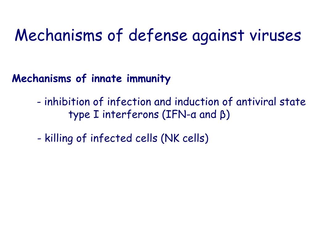 PPT - Immunity to microbes (mechanisms of defense against viral ...