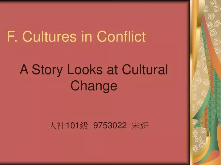 f cultures in conflict n.