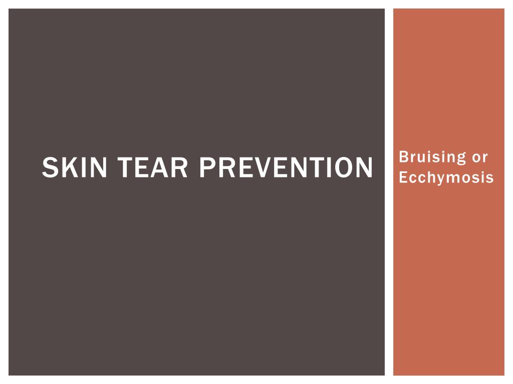 PPT - Skin Tear Prevention PowerPoint Presentation, free download -  ID:6101933