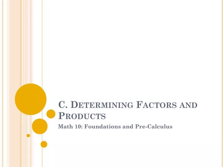 c determining factors and products n.