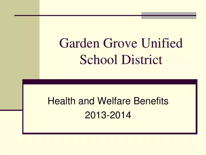 Ppt Garden Grove Unified School District Powerpoint Presentation