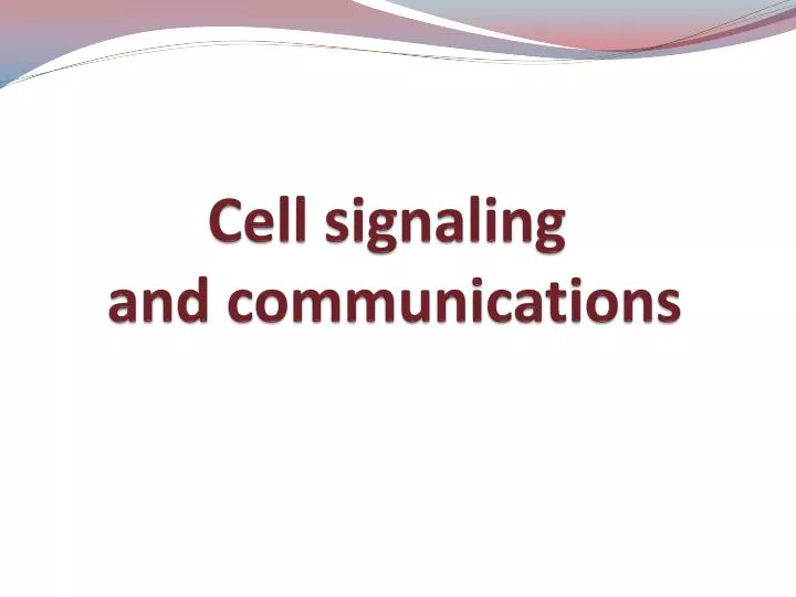 PPT Cell signaling and communications PowerPoint Presentation, free