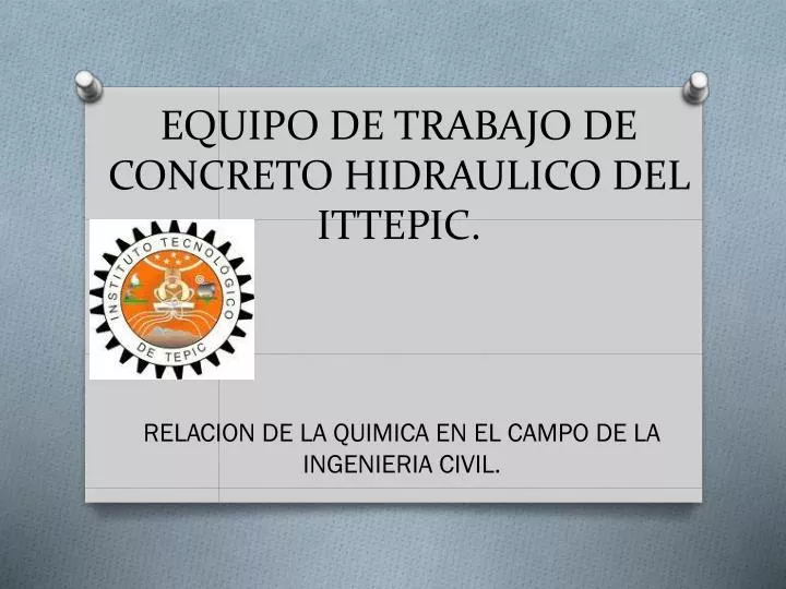 Ppt Equipo De Trabajo De Concreto Hidraulico Del Ittepic