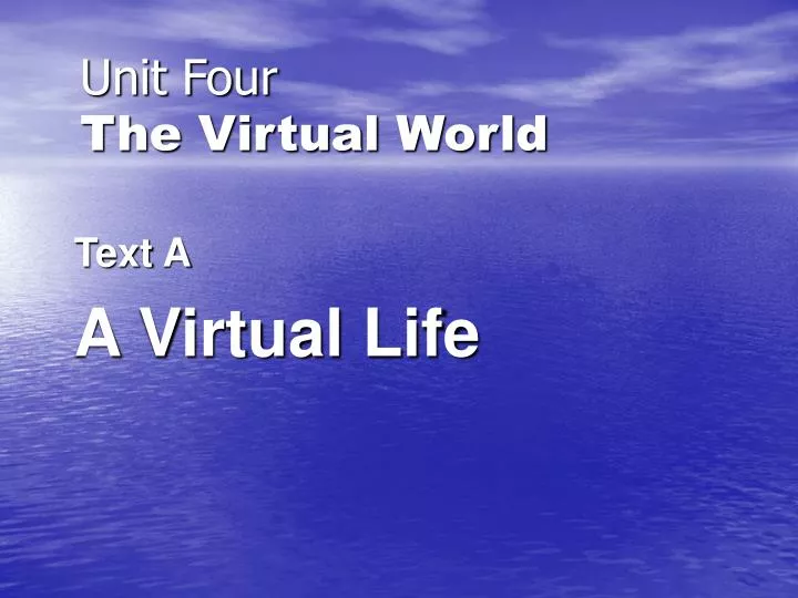 unit four the virtual world n.