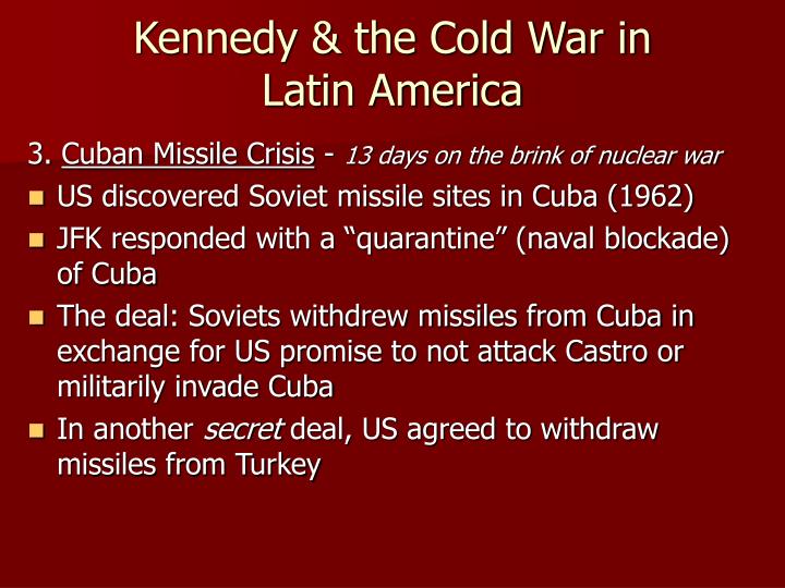 jfk and the cold war John f kennedy's involvement with the cold war throughout his pre-presidential career, jfk was an active cold warrior as noted, his first congressional campaign. jfk and the cold war John f kennedy's involvement with the cold war throughout his pre-presidential career, jfk was an active cold warrior as noted, his first congressional campaign.