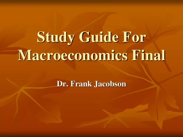 study guide for macroeconomics final n.