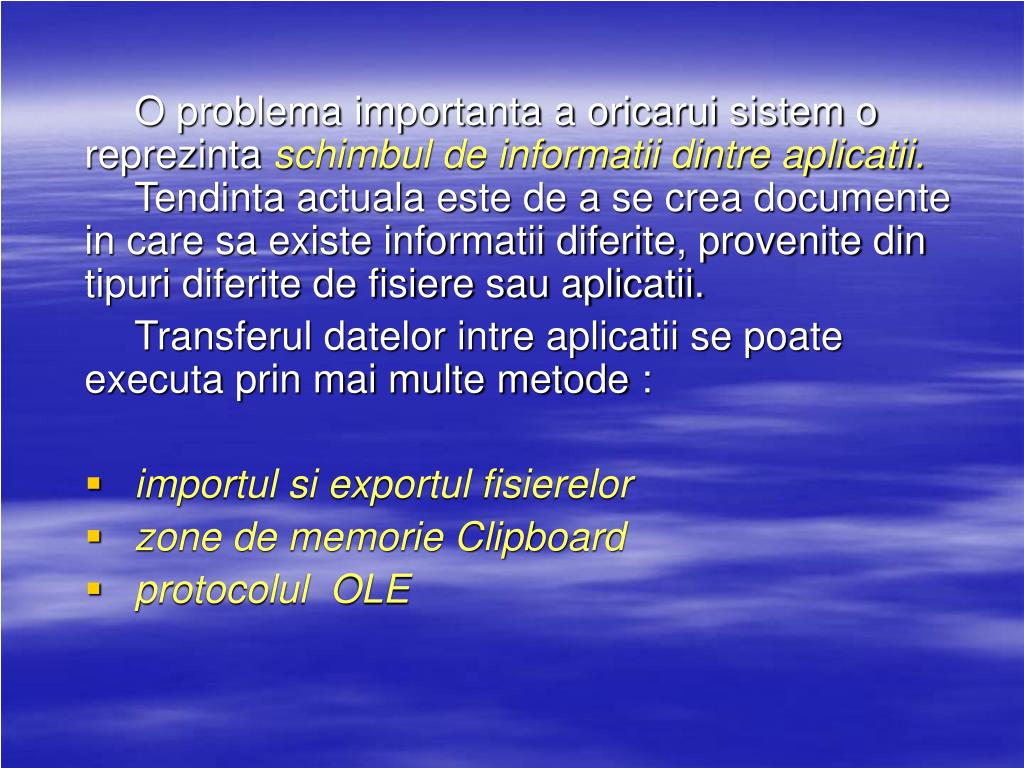 PPT - TRANSFERUL DATELOR INTRE APLICATII PowerPoint Presentation, free  download - ID:6110950