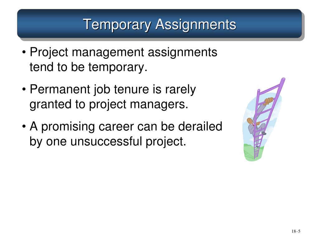 what does consider temporary assignment mean