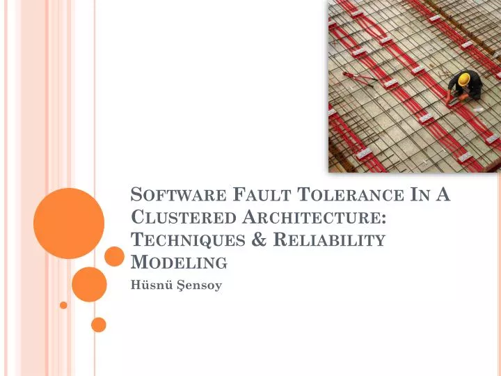 PPT Software Fault Tolerance In A Clustered Architecture Techniques