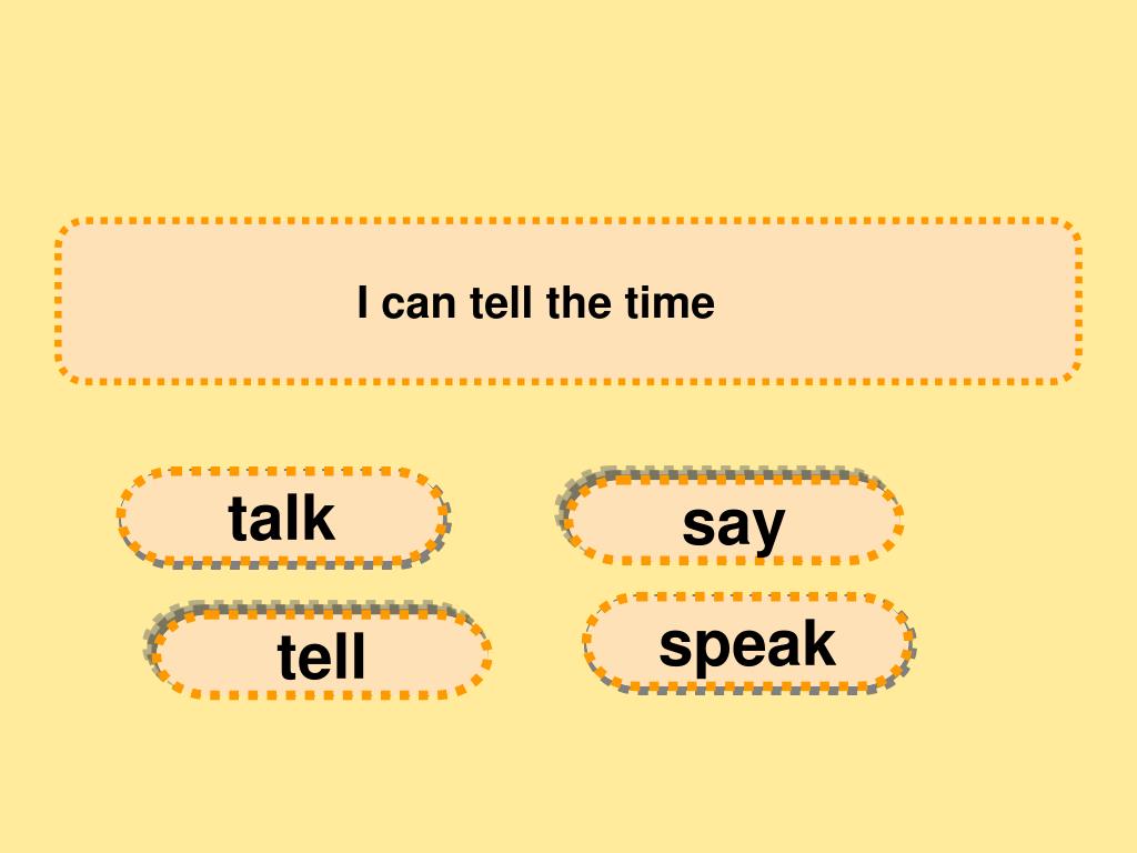 Ppt To Say To Tell To Speak To Talk Powerpoint Presentation Free Download Id Ppt To Say To Tell To Speak To Talk Powerpoint Presentation Free Download Id