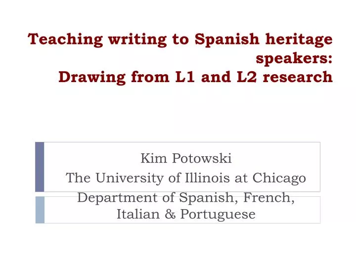 teaching writing to spanish heritage speakers drawing from l1 and l2 research n.