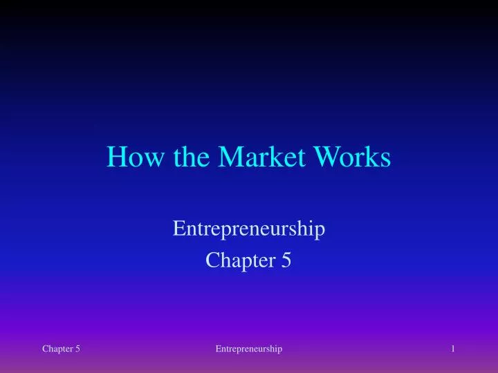 Ppt how the market works powerpoint presentation free download id