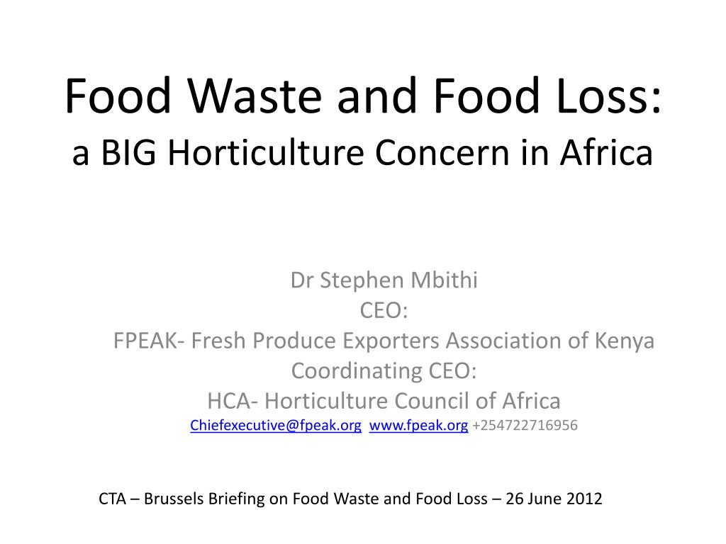 PPT - Food Waste and Food Loss: a BIG Horticulture Concern in Africa ...