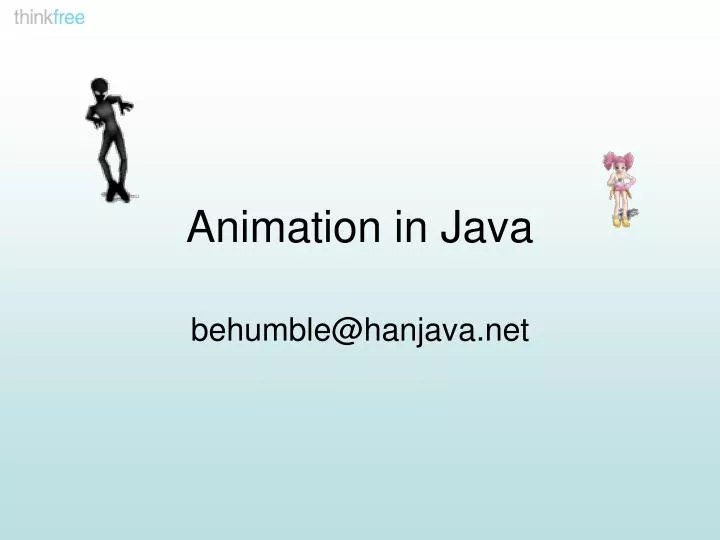PPT - Animation in Java PowerPoint Presentation, free download - ID:6121065