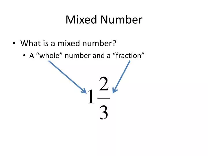 PPT Mixed Number PowerPoint Presentation Free Download ID 6122560
