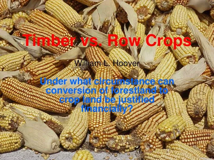 timber vs row crops n.