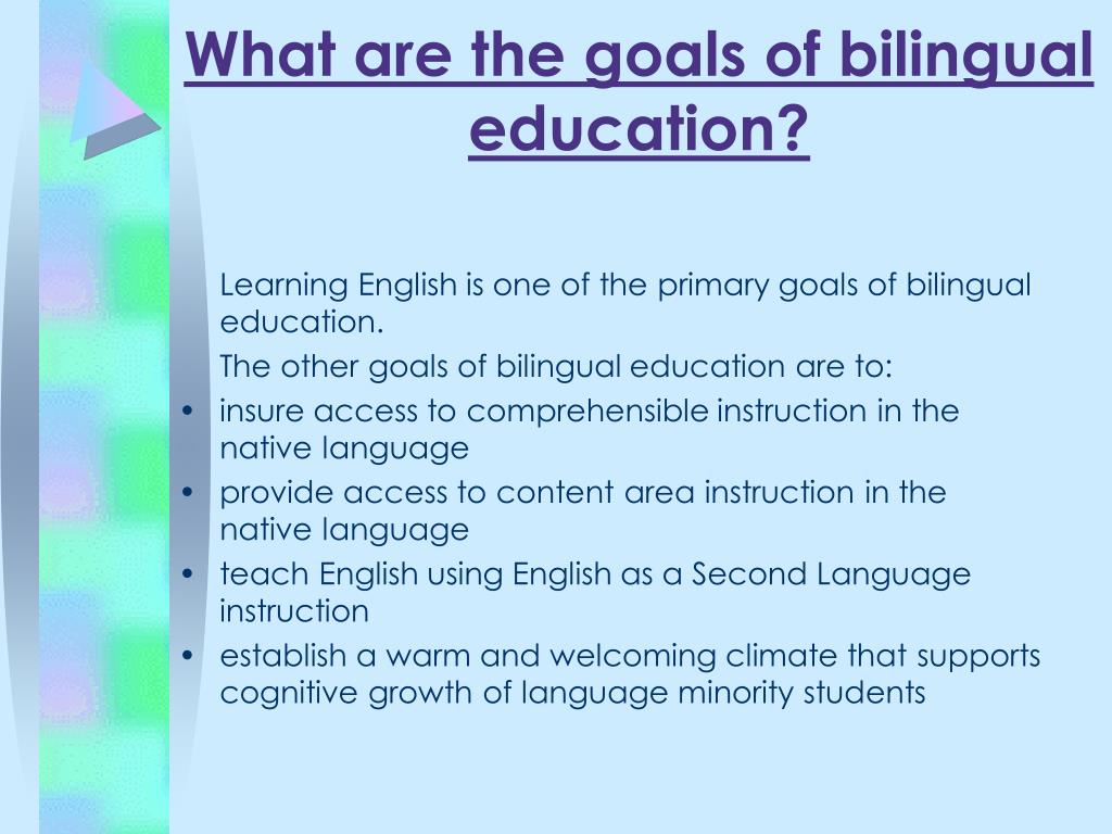 goals of bilingual education