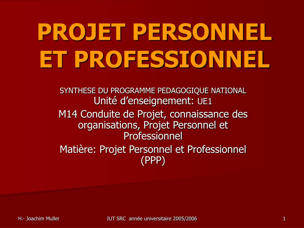 PPT  PROJET PERSONNEL ET PROFESSIONNEL PowerPoint Presentation, free
