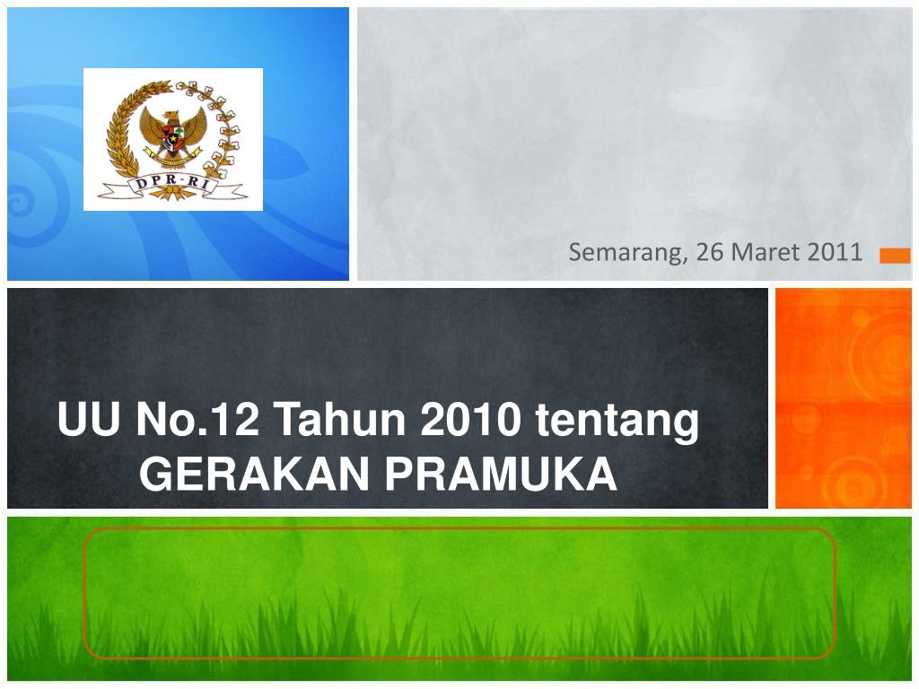 PPT - UU No.12 Tahun 2010 tentang GERAKAN PRAMUKA 