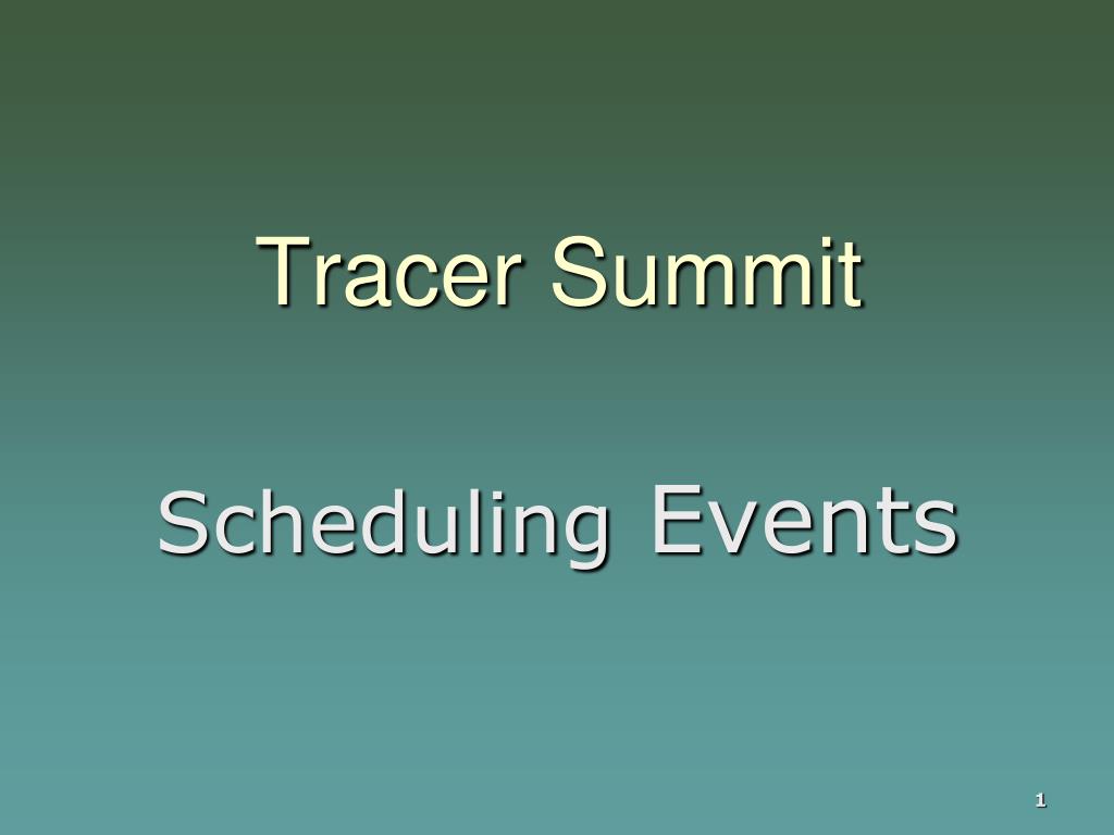 PPT Tracer Summit PowerPoint Presentation, free download ID6128589